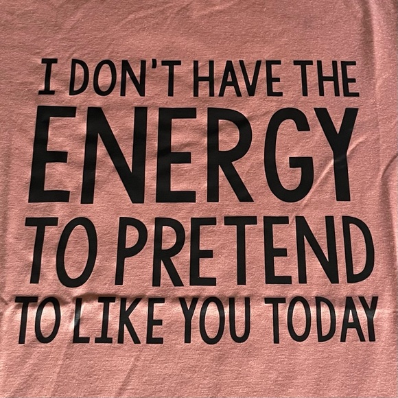 Shein Salmon Graphic T-Shirt Black Lettering Size Medium I Don’t Have The Energy - Picture 3 of 8